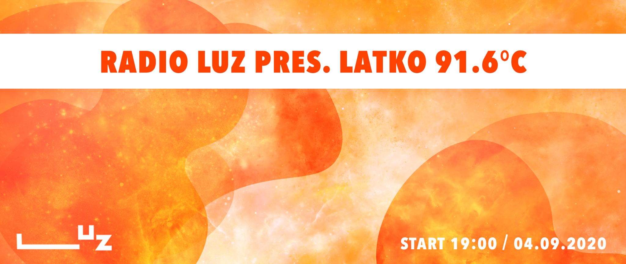 Zamykamy lato – Radio LUZ pres. latko 91.6°C [4.09]