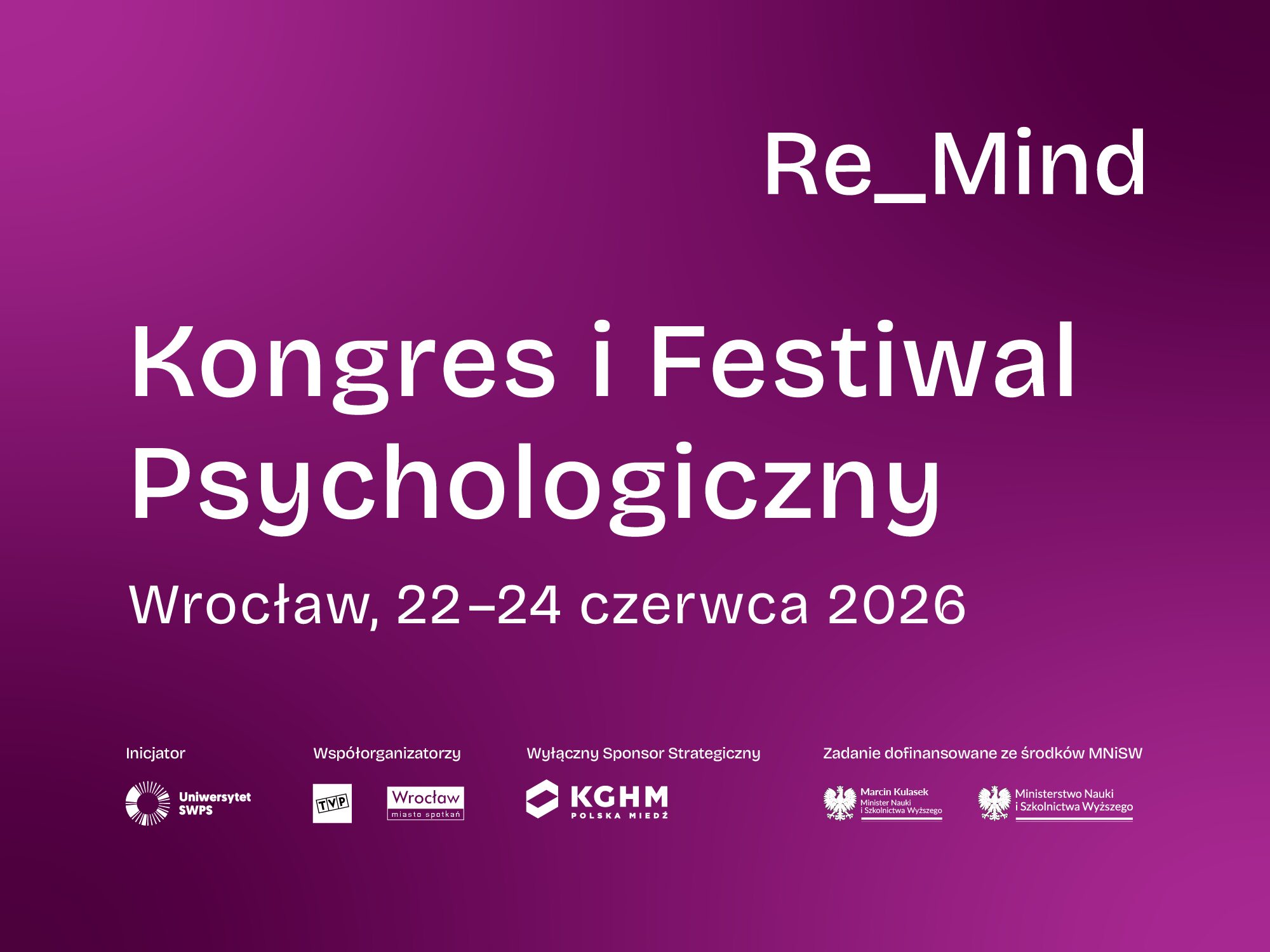 Gwiazdy polskiej muzyki, naukowcy, politycy i wyjątkowi goście specjalni – już 22 czerwca rozpoczyna się Re_Mind