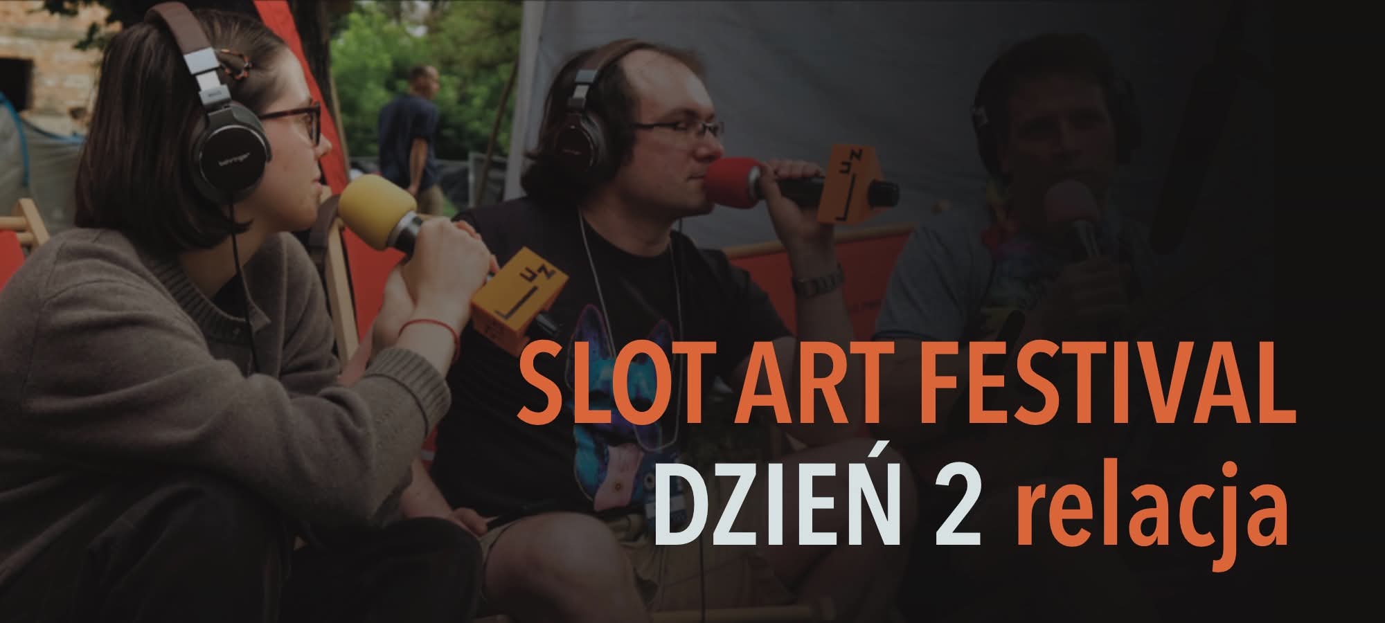 Slot Art Festival 2026 dzień drugi: Dwadzieścia pięć procent formy, a reszta to improwizacja
